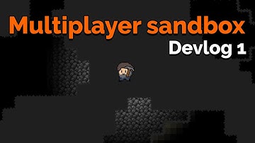 Making an Indie Multiplayer Sandbox Game (Devlog 1)