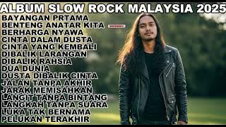 Album Slow Rock Malaysia 2025 | Cinta Tak Tersampaikan yang Menggetarkan Relung Jiwa