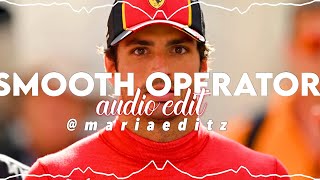 Smooth Operator - Sade (AUDIO EDIT)