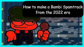 How to make a Bambi Spamtrack from the 2022 Era | JOKE TUTORIAL