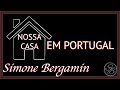 NOSSA CASA EM PORTUGAL