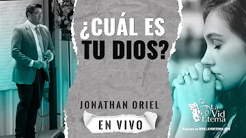 ¿Cuál es tu Dios? - Jonathan Oriel Lara / En vivo