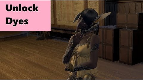 How to unlock dyes in FFXIV