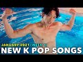 NEW K POP SONGS (JANUARY 2021 - WEEK 1)