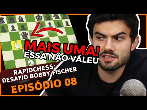 Mais uma PENDURADA ESQUISITA no desafio! - Desafio Rapidchess Bobby Fischer  (Ep27) 