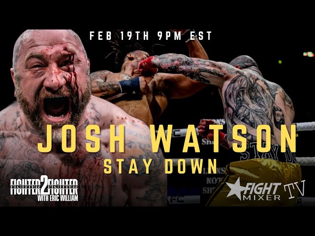 Josh "Stay Down" Watson Interview