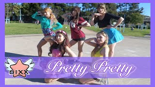6ixx Ladiescode   Pretty Pretty   Dance Cover