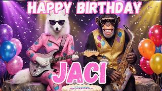 JACI Happy Birthday Song - Happy Birthday to Jaci