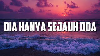 Dia Hanya Sejauh Doa  Nikita lirik  Mix Lagu Rohani