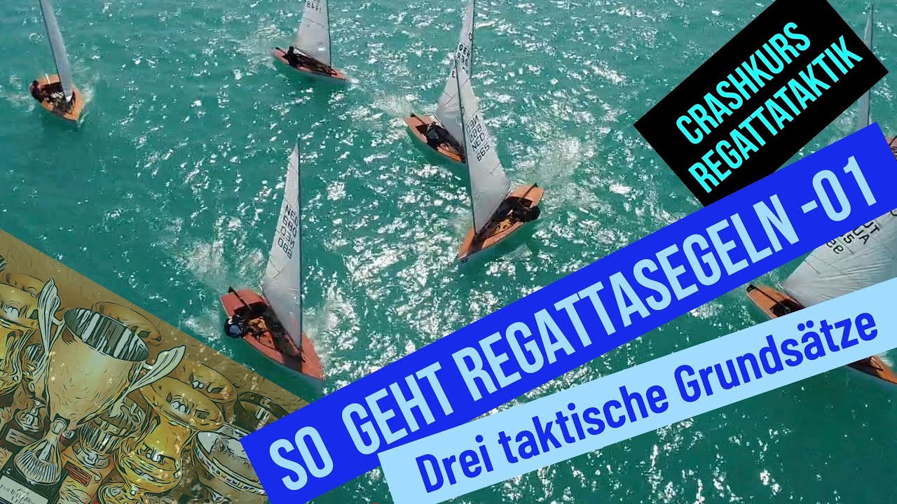 Crashkurs Regattataktik 01: Die 3 wichtigsten taktischen Grundsätze