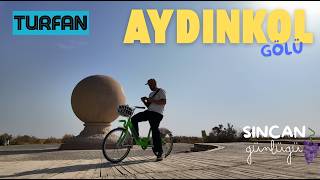 Turfanın En Alçak Noktasında Aydınkol Gölü Hüzünlü Bir Aşk Efsanesi Sincan Uygur