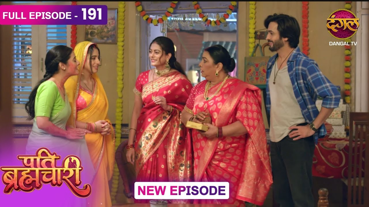 Pati Brahmachari | 191 | FULL Episode | सूरज और ईशा की Love Story | Dangal TV