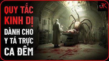 r/Nosleep | Quy tắc kinh dị dành cho y tá trực ca đêm | Jeftun