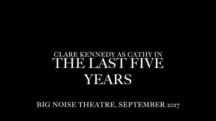 The Last Five Years - Clare Kennedy