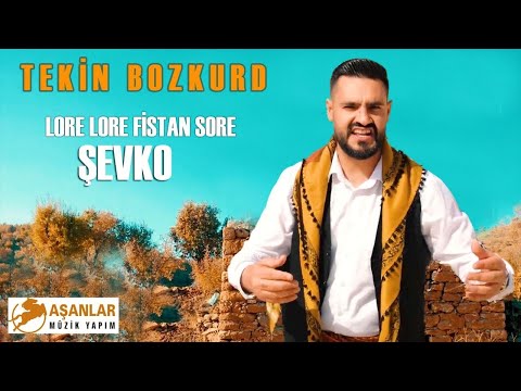 TEKİN BOZKURD -Lore Lore Fistan Sore ŞEVKO DELİLO ŞEXANİ / SÜPER HALAY YENİ ALBÜM - (Official Video)