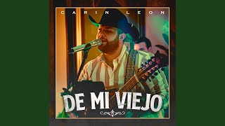 De Mi Viejo - Carin Leon
