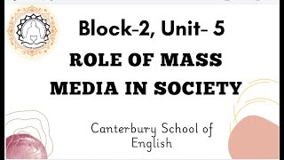 Block 2, Unit 5 role and Functions of mass media