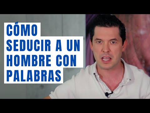 5 TIPOS DE PALABRAS QUE SEDUCEN A LOS HOMBRES | JORGE LOZANO H.