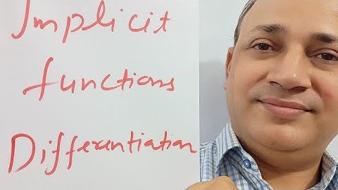19 Differentiation of implicit functions what are implicit functions by faculty of kota
