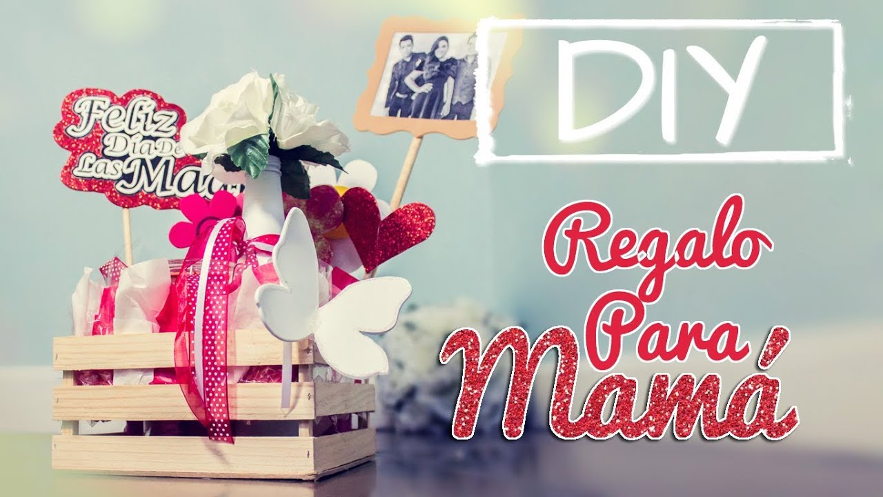 DIY: Regalo para Mamá (día de las madres) - YouTube