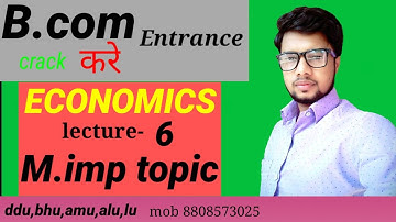B.com Entrance!! Economics lecture-6!! Ddu,amu,bhu,alu #economics