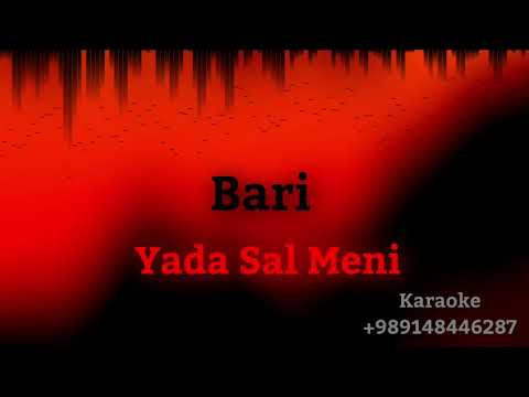 Bari Yada Sal Meni   Karaoke  989148446287