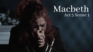 Macbeth Act 5 Scene 1 Lady Macbeth Monologue