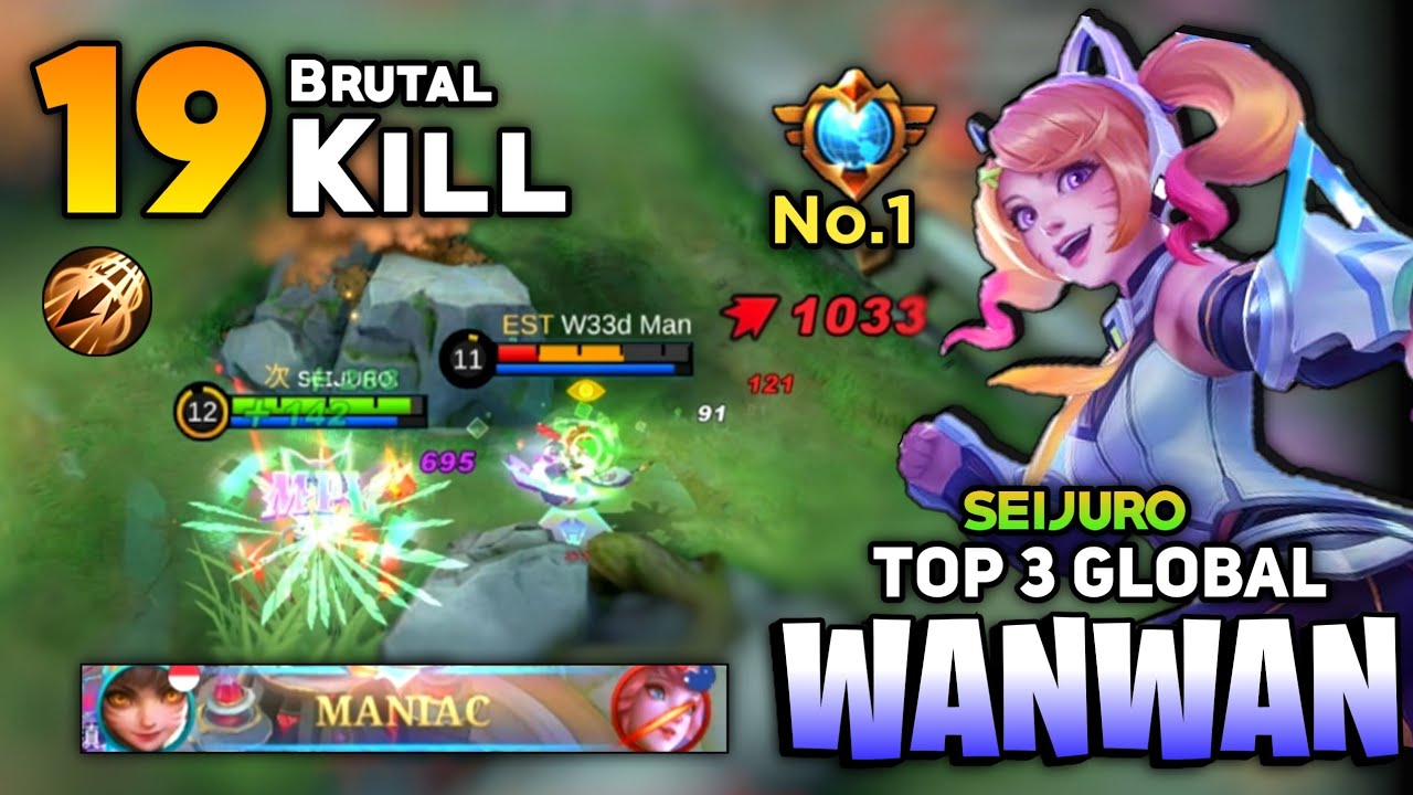 19 KILL! Wanwan Goldlane Brutal Gameplay [ Top Global Wanwan Best Build 2022 ] By Seijuro - MLBB
