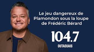Le Jeu Dangereux De Plamondon Sous La Loupe De Frédéric Bérard