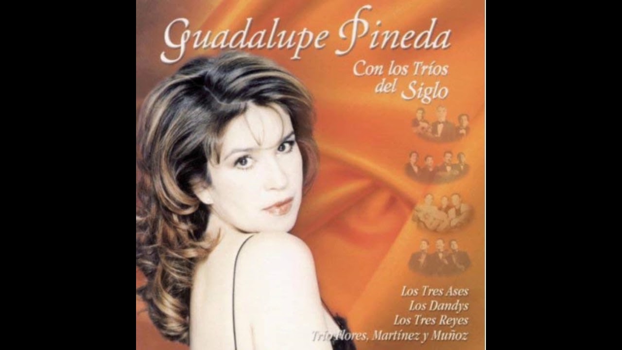 Guadalupe Pineda Historia De Un Amor Testo