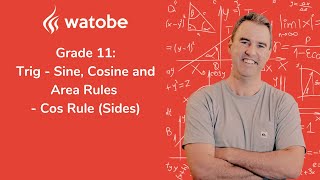Grade 11 - Trig - Sine, Cosine and Area Rules (cos rule (sides))