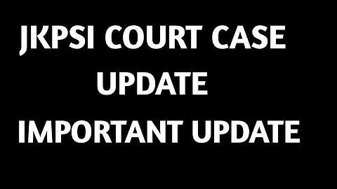 JKPSI Court Case Update || Next Hearing || #jkpsi #jkssb
