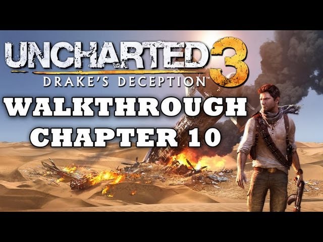 Uncharted 3 Drake's Deception Remastered - Chapter 10: Nate