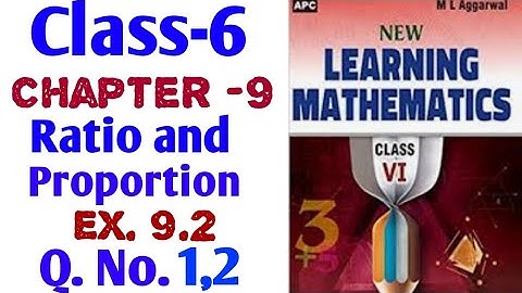 6 class chapter 9 ratio and proportion exercise 9.2Q.No.1, 2 M L Aggarwal