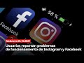 NOTICIERO 5/10/2021 - Usuarios reportan problemas de funcionamiento de Instagram y Facebook