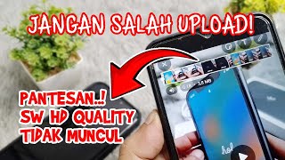 Cara Mengatasi WhatsApp Status Tidak Bisa HD Quality | SW HD Gagal Tidak Muncul