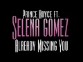 Prince Royce Ft Selena Gomez Already Missing You Audio Official mp3