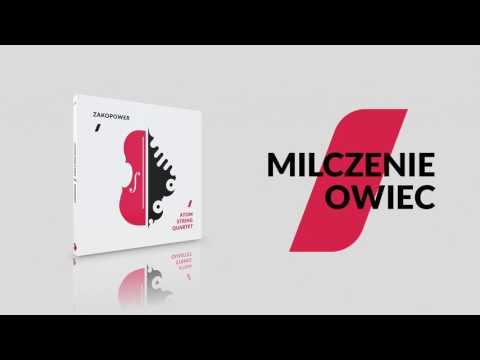 Zakopower & Atom String Quartet - Milczenie owiec (Official Audio)