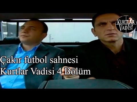 Çakır futbol sahnesi-Kurtlar Vadisi 3 Bölüm