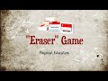 Physical Education: &quot;Eraser&quot; Game