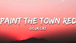 Doja Cat - Paint The Town Red (lyrics)