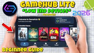 Gamehub Lite Official for Low End Devices Setup | Play PC Games On *Low End Devices*