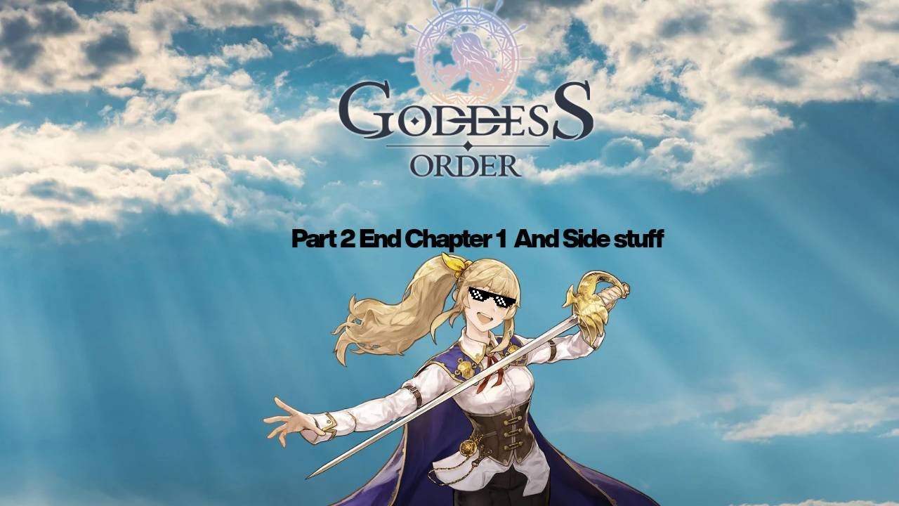 Goddess Order Part The Actual Rest of chapter 1 Mix with Side Quest and  Start of the Hololive Event