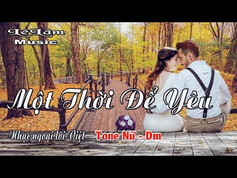 Karaoke - MỘT THỜI ĐỂ YÊU Tone Nữ | Lê Lâm Music