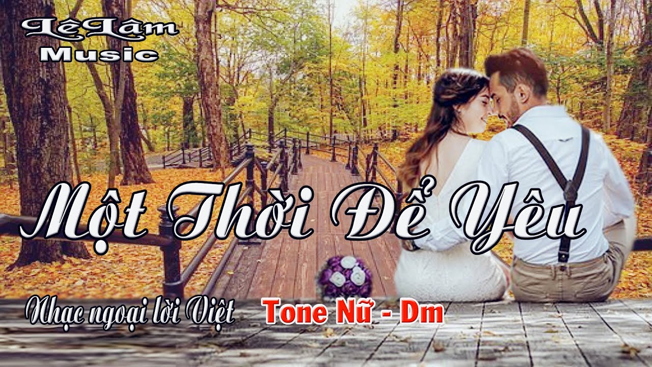 Karaoke - MỘT THỜI ĐỂ YÊU Tone Nữ | Lê Lâm Music
