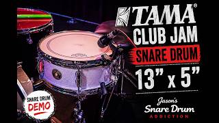 Tama Club Jam Snare Drum (13 x 5) - Snare Drum Demo - Jason's Snare Drum Addiction