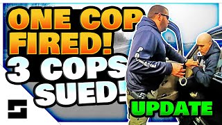 Lying Cops Update - One Fired - Three Sued
