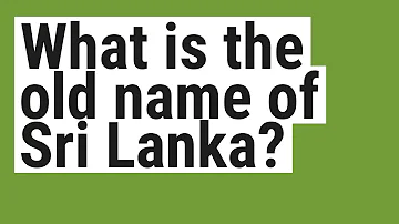 What is the old name of 3 Lanka?