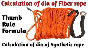 Thumb rule formula for calculating dia of fiber/Synthetic Ropes |How to calculate dia of fiber ropes