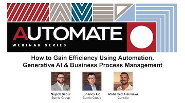How to Gain Efficiency Using Automation, Generative AI, and Business Process Management